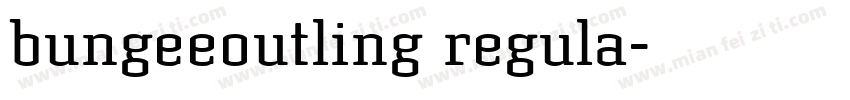bungeeoutling regula字体转换
